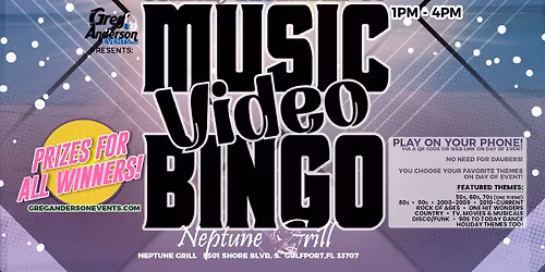 MUSIC VIDEO BINGO @ Neptune Grill in Gulfport, FL is BACK!!