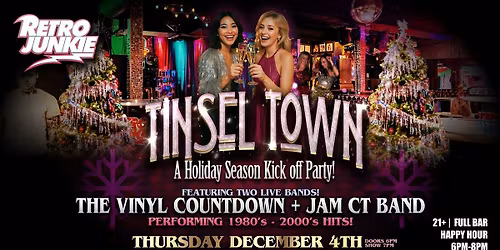 TINSEL TOWN Holiday Kick-Off Party w\/ Two Live Bands! Get in FREE w\/ RSVP!