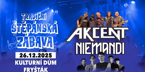 AKCENT + NIEMANDI | Tradi\u010dn\u00ed \u0160t\u011bp\u00e1nsk\u00e1 Z\u00e1bava | KD Fry\u0161t\u00e1k