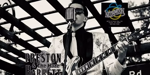 PRESTON BARRETT & THE HAZE - NEON MOON DANCE HALL 