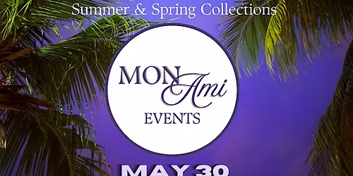 MON AMI: Summer Fashion Show
