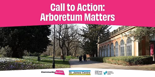 Call to Action: Arboretum Matters