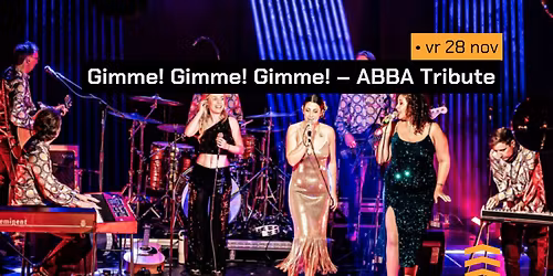 Gimme! Gimme! Gimme! \u2013 ABBA Tribute