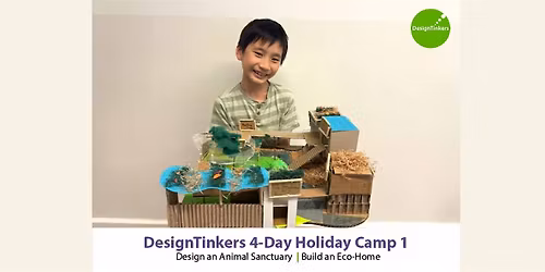 DesignTinkers 4-day Holiday Camp 1* (Jun)