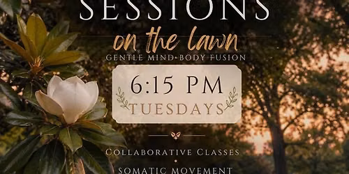 Tuesday Sunset Sessions (on the lawn)