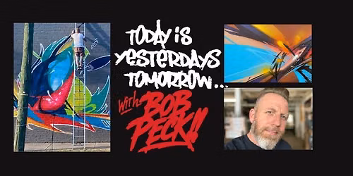 Today Is Yesterday's Tomorrow: Screen Printing with Bob Peck