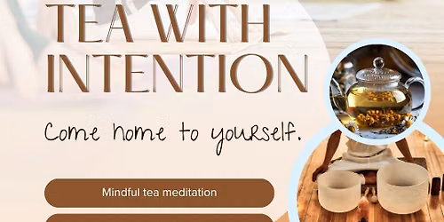 Tea with Intention (Shay & Rachel)
