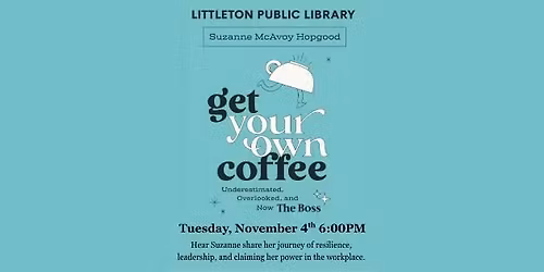 "Get Your Own Coffee" Book Event with Suzanne McAvoy Hopgood