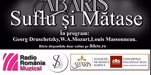 \u201cSuflu \u0219i m\u0103tase\u201d. Stagiunea de muzic\u0103 baroc\u0103 Abaris, la Palatul Su\u021bu