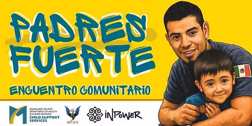 PADRES FUERTE: Encuentro Comunitario