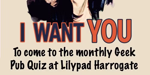 The Geek Pub Quiz at LILYPAD (#246)