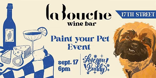 Paint by Number of your Pet @La Bouche Wine Bar on 17th w Love You Buddy