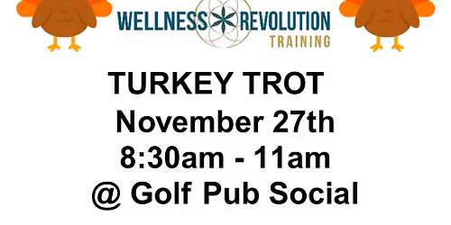 Wellness Revolution Turkey Trot