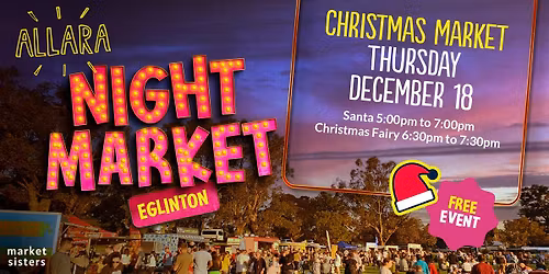 Allara - Eglinton Christmas Night Market - Thurs 18 Dec