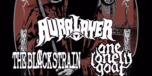 Cicadakult, Auralayer, The Black Strain, One Lonely Goat