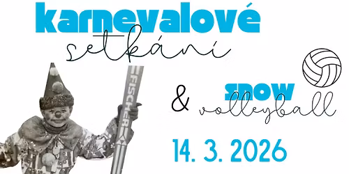 Karnevalové setkání a snow volleyball turnaj