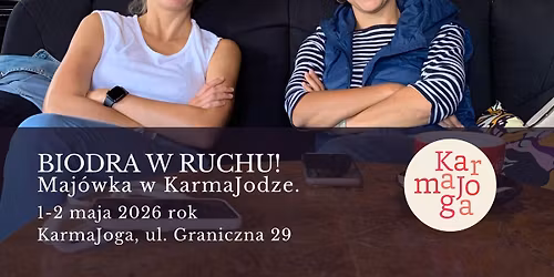Biodra w ruchu - maj\u00f3wka w KarmaJodze!\n