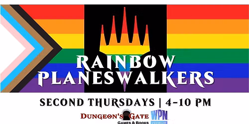 RAINBOW PLANESWALKERS AT DUNGEON'S GATE!