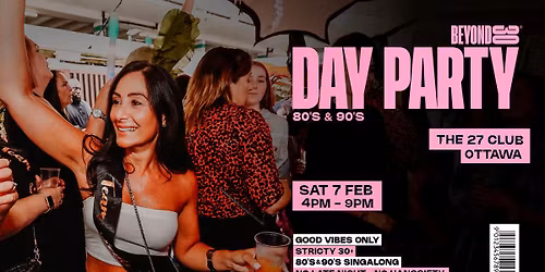 Beyond 30 Presents... Daytime Clubbing | Ottawa\ud83d\udd7a\ud83c\udffb