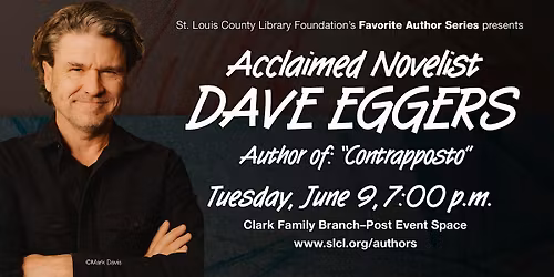 Author Event - Dave Eggers, "Contrapposto"