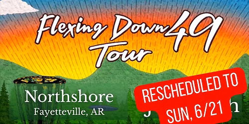 Flexing Down 49 Tour - Northshore