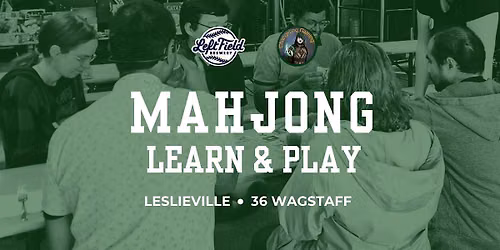 Mahjong - Learn & Play @ Left Field Brewery in Leslieville Toronto