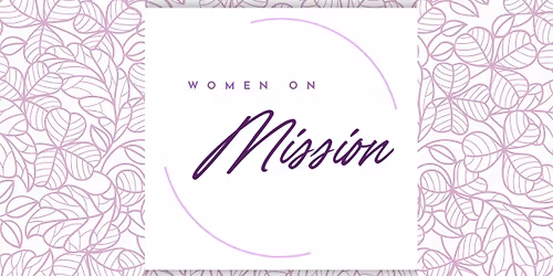 Women on Mission Meeting (formerly Fruitbearers)