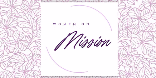 Women on Mission Meeting (formerly Fruitbearers) 