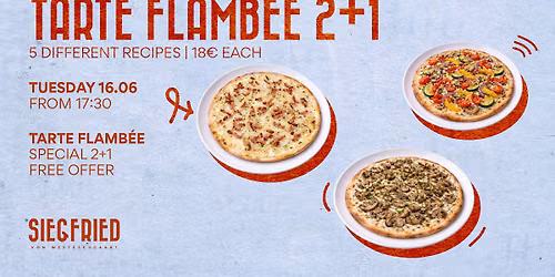 Tarte Flamb\u00e9e 2+1 Free