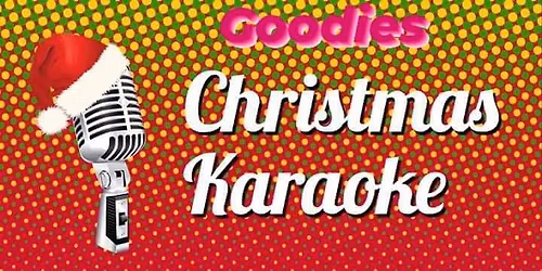 Goodies Karaoke \ud83c\udfa4 Christmas Family Karaoke \ud83c\udfa4 Afternoon.