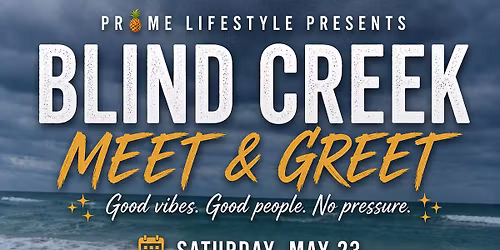 Blind Creek Meet & Greet