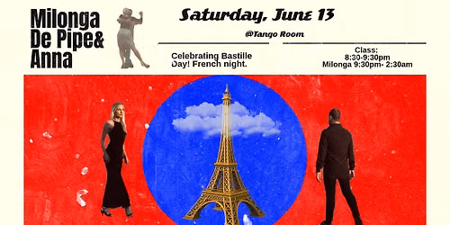 Milonga De Pipe&Anna Celebrating Bastille Day