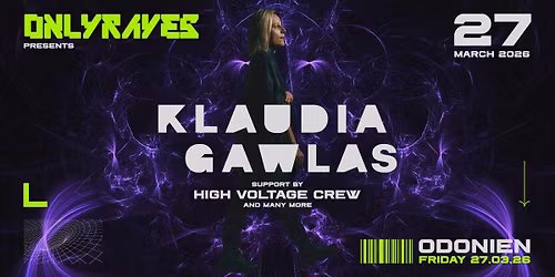 KLAUDIA GAWLAS + High Voltage Showcase pres. by ONLYRAVES