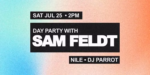 Day Party - Sam Feldt at Audio