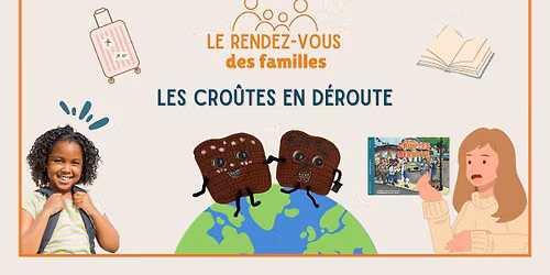 RENDEZ-VOUS DES FAMILLES | Les cro\u00fbtes en d\u00e9route