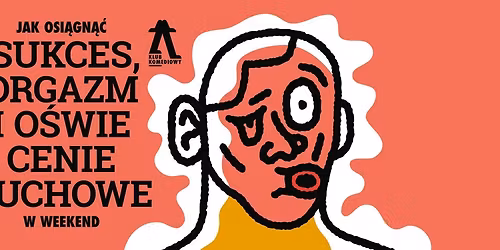 Jak osi\u0105gn\u0105\u0107 sukces, orgazm i o\u015bwiecenie duchowe w weekend | NOWO\u015a\u0106 [29.11]