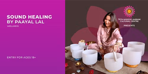 Sound Healing by Paayal Lal