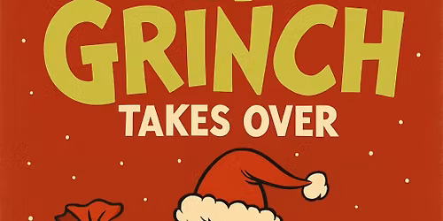 The Grinch Takes Over GATECRASH