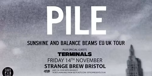 PILE plus Terminals at Strange Brew, Bristol