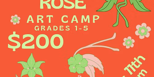Clover & Rose Art Camp Grades 1-5 