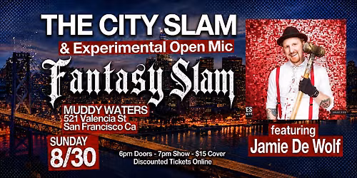The City Slam Poetry Slam and Experimental Open Mic - Fantasy Slam