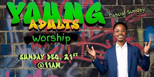 Young Adults Worship \u2013 Dec. 21 at 11 AM