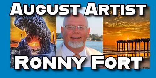 August First Friday Featuring Ronny Fort