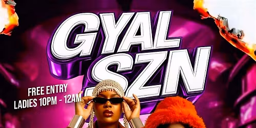 GYAL SZN 100% DANCEHALL: THE ULTIMATE FRIDAY TAKEOVER!