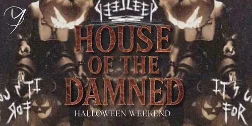 'House of the Damned' - Halloween @YOURS Friday 31st October 2025
