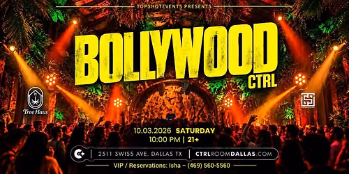BOLLYWOOD CTRL | Dallas Bollywood Night at Tree Haus