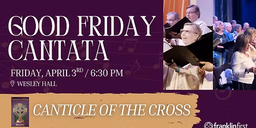 Good Friday Cantata - "Canticle of the Cross"