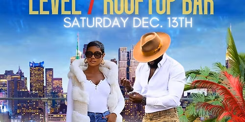LEVEL 7 ROOFTOP DAY PARTY