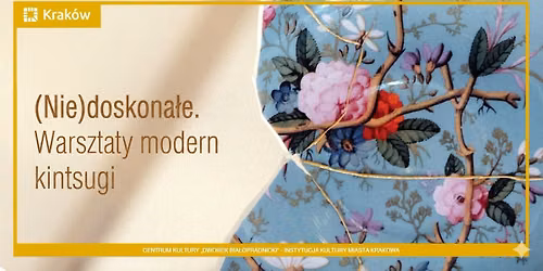 (Nie)doskona\u0142e. Warsztaty modern kintsugi