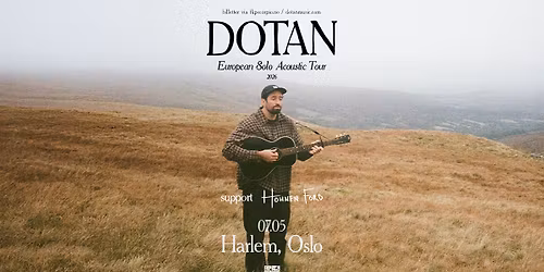 Dotan + supp: Hohnen Ford \/ Harlem \/ Pres. av FKP Scorpio